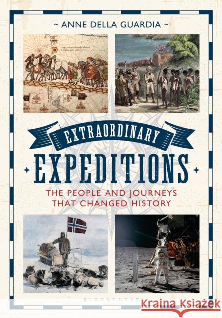 Extraordinary Expeditions Anne (Independent Scholar, UK) Della Guardia 9798765112625 Bloomsbury Publishing USA - książka