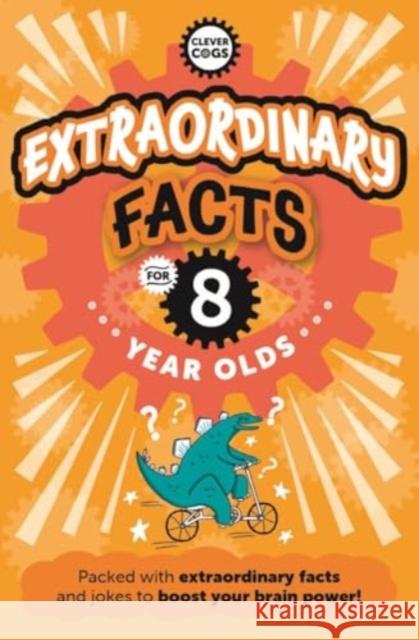Extraordinary Facts For Eight Year Olds Caroline Rowlands 9781915613493 Noodle Juice Ltd - książka