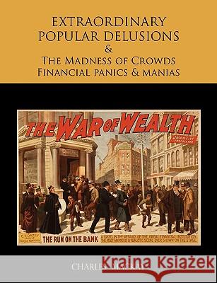 EXTRAORDINARY POPULAR DELUSIONS AND THE Madness of Crowds Financial panics and manias MacKay, Charles 9781578987665 Martino Fine Books - książka