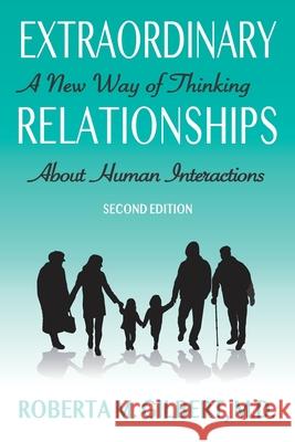 Extraordinary Relationships: A New Way of Thinking about Human Interactions, Second Edition Roberta Gilbert 9780692823798 Leading Systems Press - książka