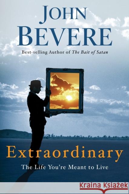 Extraordinary: The Life you're Meant to Live John Bevere 9780307457738 Waterbrook Press (A Division of Random House  - książka