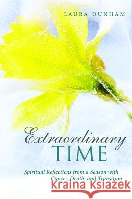 Extraordinary Time Laura Dunham 9781532645945 Cascade Books - książka