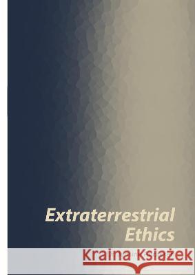 Extraterrestrial Ethics Jensine Andresen 9781871891355 Ethics International Press Ltd - książka