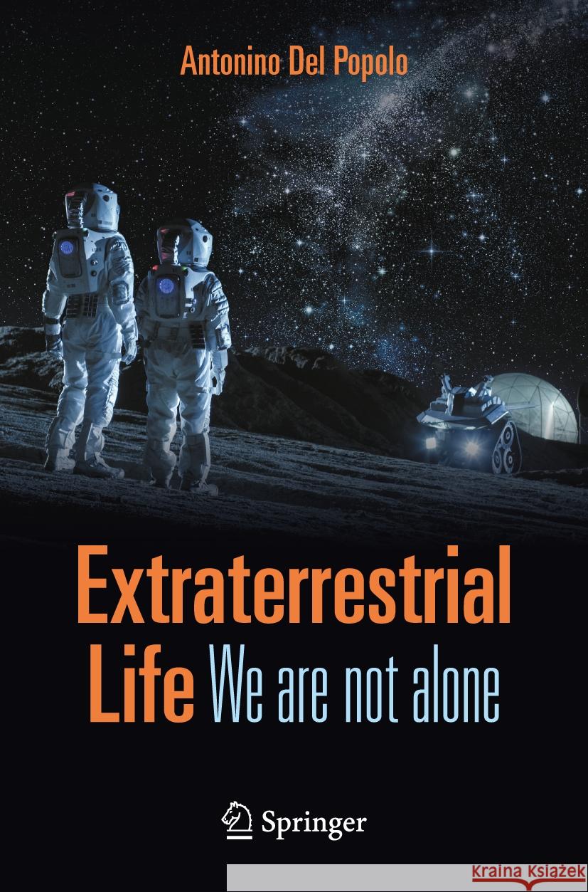 Extraterrestrial Life: We are not alone Antonino Del Popolo 9783031834967 Springer International Publishing AG - książka