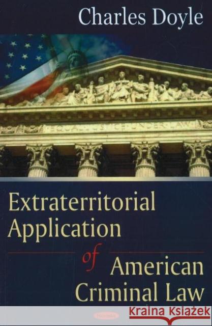 Extraterritorial Application of American Criminal Law Charles Doyle 9781600215735 Nova Science Publishers Inc - książka