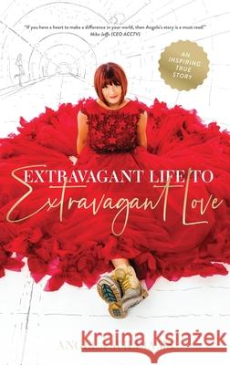 Extravagant Life to Extravagant Love Angela Williams 9780645228748 Starlabel Artistry - Publishing - książka