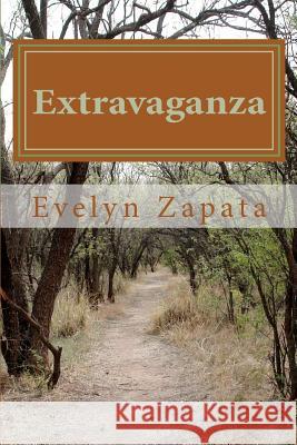 Extravaganza Mrs Evelyn J. Zapata 9781480100350 Createspace - książka