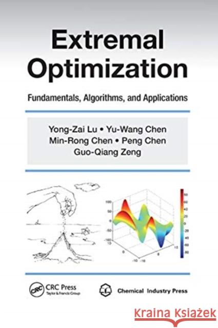 Extremal Optimization: Fundamentals, Algorithms, and Applications Yong-Zai Lu Yu-Wang Chen Min-Rong Chen 9780367658588 Auerbach Publications - książka