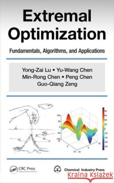 Extremal Optimization: Fundamentals, Algorithms, and Applications Yong-Zai Lu Yu-Wang Chen Min-Rong Chen 9781498705653 Auerbach Publications - książka