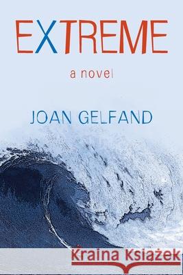 Extreme Joan Gelfand 9781421836515 Blue Light Press - książka