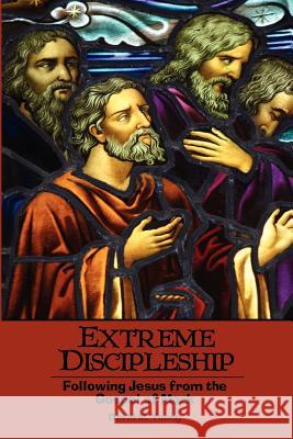 Extreme Discipleship: Following Jesus from the Gospel of Mark David M. Young 9781598246773 E-Booktime, LLC - książka