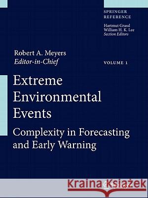 Extreme Environmental Events Set: Complexity in Forecasting and Early Warning Meyers, Robert A. 9781441976949 Not Avail - książka