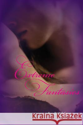 Extreme Fantasies E. Ross 9781505536386 Createspace - książka