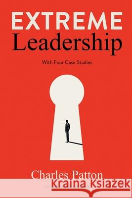 Extreme Leadership Charles Patton David Lady 9781963809602 Short Mystery Press - książka