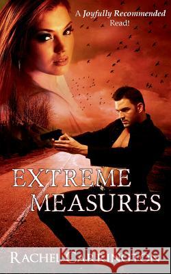 Extreme Measures Rachel Carrington 9781484078464 Createspace - książka