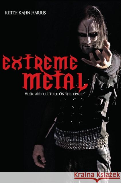 Extreme Metal: Music and Culture on the Edge Kahn-Harris, Keith 9781845203986  - książka