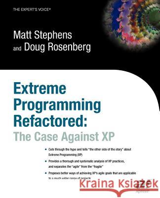 Extreme Programming Refactored: The Case Against XP Rosenberg, Don 9781590590966 Apress - książka