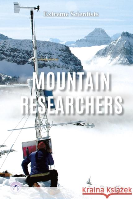 Extreme Scientists: Mountain Researchers Sara Petersohn 9798892502269 Apex / Wea Int'l - książka