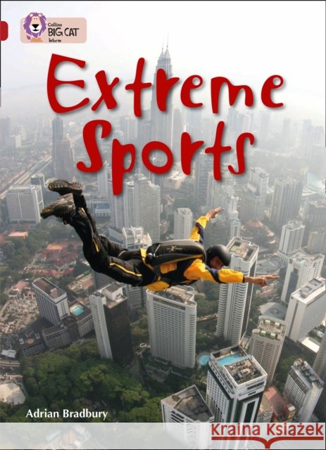 Extreme Sports: Band 14/Ruby Adrian Bradbury 9780007336326 HarperCollins Publishers - książka