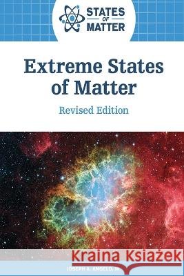 Extreme States of Matter Joseph Angelo 9798887252810 Facts On File - książka