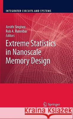 Extreme Statistics in Nanoscale Memory Design Amith Singhee Rob A. Rutenbar 9781441966056 Not Avail - książka