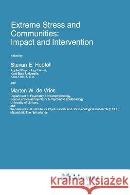 Extreme Stress and Communities: Impact and Intervention S. E. Hobfoll Marten W. D 9789048145485 Not Avail - książka