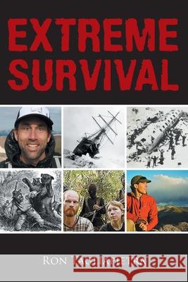 Extreme Survival Ron Tagliapietra 9781647531102 Urlink Print & Media, LLC - książka