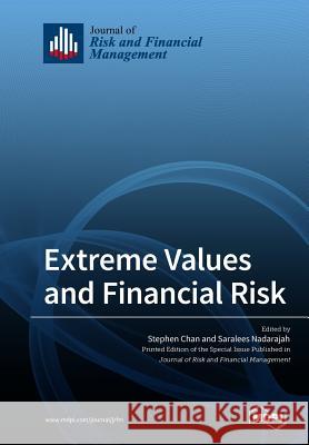 Extreme Values and Financial Risk Stephan Chan Saralees Nadarajah 9783038974390 Mdpi AG - książka