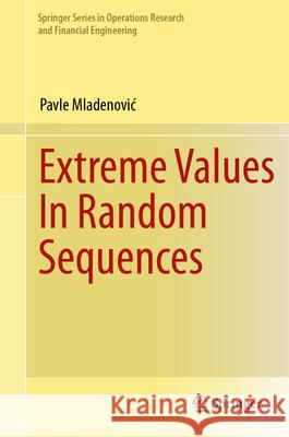 Extreme Values in Random Sequences Pavle Mladenovic 9783031574115 Springer - książka