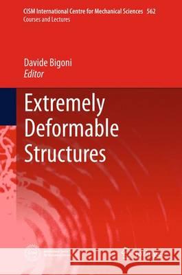 Extremely Deformable Structures Davide Bigoni 9783709118764 Springer - książka