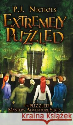 Extremely Puzzled (The Puzzled Mystery Adventure Series: Book 3) P. J. Nichols 9784910091105 Brilliant Owl Press - książka