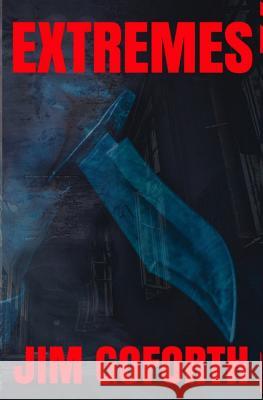 Extremes Jim Goforth 9781718062726 Independently Published - książka