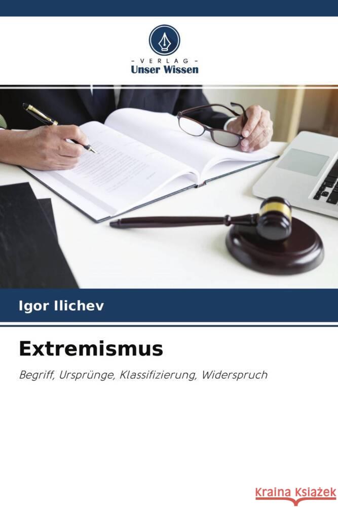 Extremismus Ilichev, Igor 9786204481838 Verlag Unser Wissen - książka