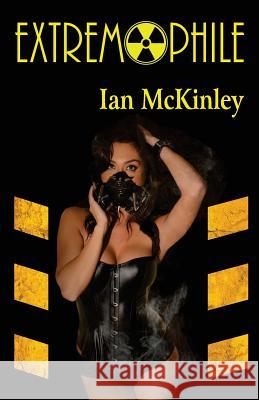 Extremophile Ian McKinley 9781944045012 Twb Press - książka