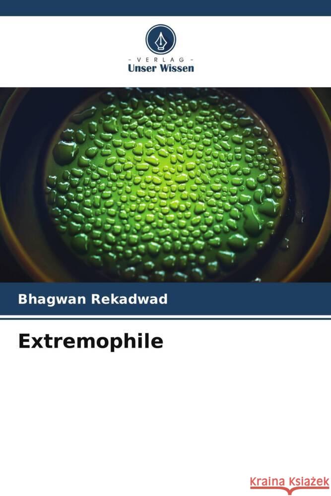 Extremophile Bhagwan Rekadwad 9786208166021 Verlag Unser Wissen - książka