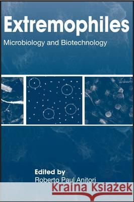 Extremophiles: Microbiology and Biotechnology  9781904455981 Caister Academic Press - książka