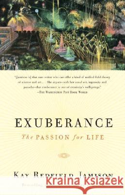 Exuberance: The Passion for Life Kay Redfield Jamison 9780375701481 Vintage Books USA - książka