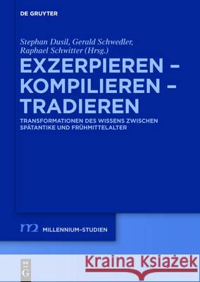 Exzerpieren - Kompilieren - Tradieren Dusil, Stephan 9783110501261 de Gruyter - książka