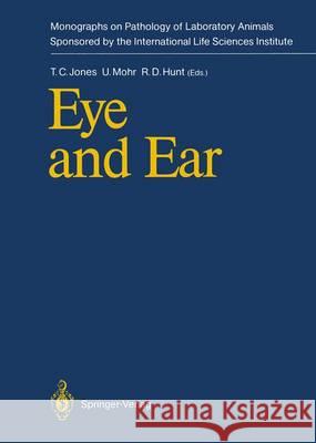 Eye and Ear Thomas C. Jones Ulrich Mohr Ronald D. Hunt 9783642766428 Springer - książka