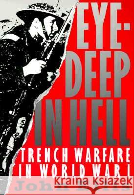 Eye-Deep in Hell: Trench Warfare in World War I Ellis, John 9780801839474 Johns Hopkins University Press - książka