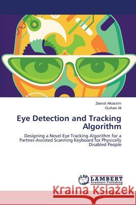 Eye Detection and Tracking Algorithm Alkassim Zeenat 9783659801747 LAP Lambert Academic Publishing - książka