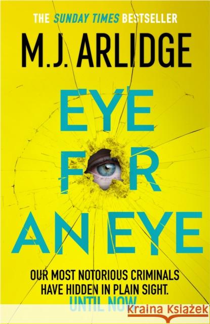Eye for An Eye: The Richard & Judy Winter 2024 Book Club thriller that will get everyone talking M. J. Arlidge 9781398708181 Orion Publishing Co - książka