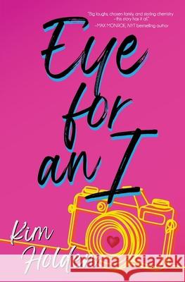 Eye for an I Kim Holden 9781945443954 Do Epic LLC - książka