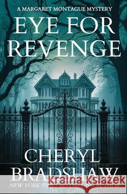 Eye for Revenge Cheryl Bradshaw 9781962431224 Pixie Publishing - książka