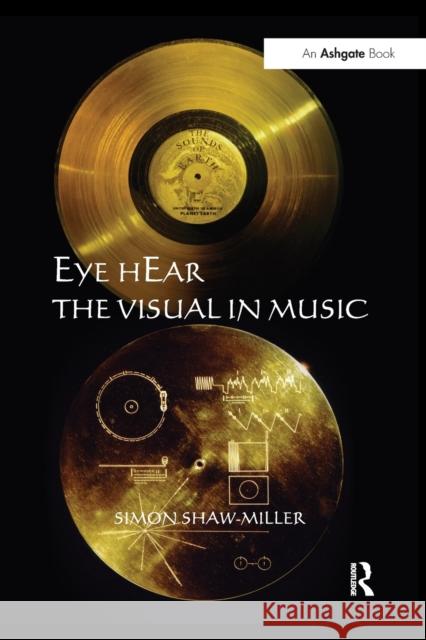 Eye Hear the Visual in Music Simon Shaw-Miller   9781138245693 Routledge - książka