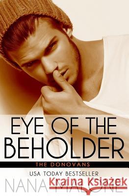 Eye of the Beholder Nana Malone 9781539376286 Createspace Independent Publishing Platform - książka