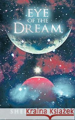 Eye of the Dream Sheba-Bassett 9781452034256 AuthorHouse - książka