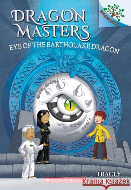 Eye of the Earthquake Dragon: A Branches Book (Dragon Masters #13): Volume 13 West, Tracey 9781338263718 Branches - książka