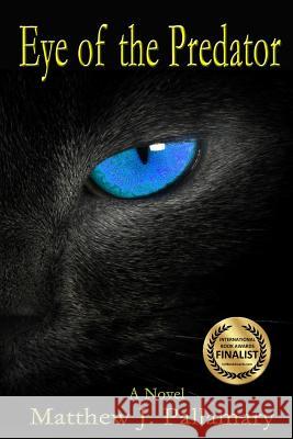 Eye of the Predator Matthew J. Pallamary 9780692225783 Mystic Ink Publishing - książka