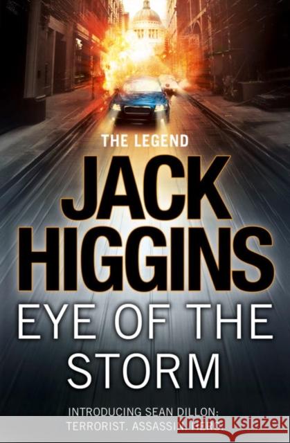 Eye of the Storm Jack Higgins 9780007456024 HarperCollins Publishers - książka